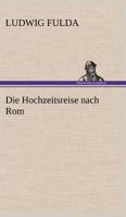 Die Hochzeitsreise Nach ROM B0BXWNJHVT Book Cover