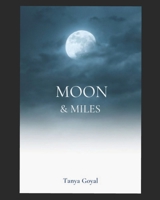 Moon & Miles B0BYKY69VB Book Cover