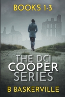 The DCI Cooper Series: Books 1-3 B0CJKTR3QV Book Cover