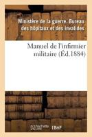 Manuel de l'infirmier militaire (Sciences) 2014441014 Book Cover