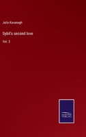 Sybil's second love: Vol. 3 0469629517 Book Cover