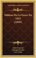 Tableau De La Grece En 1825 (1826) 1160755884 Book Cover