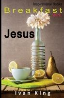 Breakfast with Jesus 1514354071 Book Cover
