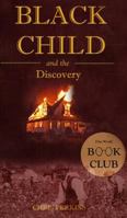 Black Child and the Discovery 1717370942 Book Cover