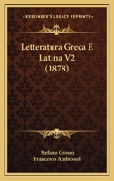 Letteratura Greca E Latina V2 (1878) 1167690060 Book Cover