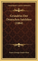 Grundriss Der Deutschen Satzlehre (1884) 1161192522 Book Cover