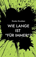 Wie lange ist für immer? 3754398350 Book Cover