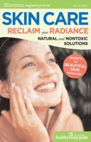 Skin Care: Reclaim Your Radiance 1935297066 Book Cover