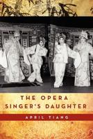 The Opera Singer's Daughter 1479763241 Book Cover