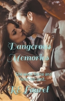 Dangerous Memories B0C4G761TX Book Cover