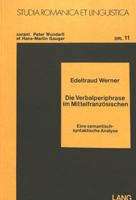 Die Verbalperiphrase im Mittelfranzösischen: Eine semantisch-syntaktische Analyse (Studia Romanica et Linguistica) 2803402750 Book Cover