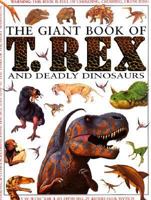 T.Rex And Deadly Dinosaurs (Giant Book of) 0761308571 Book Cover