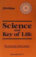 Science And The Key Of Life, Volume 3 087728914X Book Cover