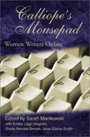 Calliope's Mousepad: Women Writers Online 0595207812 Book Cover