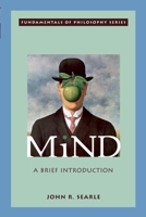 Mind: A Brief Introduction 0195157338 Book Cover