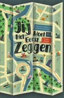 Jij Moet Het Eerst Zeggen B0C7K78685 Book Cover