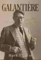 Galanti�re: The Lost Generation's Forgotten Man 099910022X Book Cover