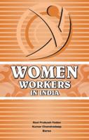 Women Workers in India 8177082957 Book Cover