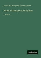Revue de Bretagne et de Vendée: Tome 55 3563794707 Book Cover
