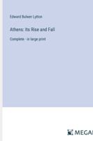 Athens: Its Rise and Fall: Complete - in large print 3387050232 Book Cover