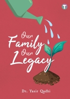 Our Family Our Legacy 9672844247 Book Cover