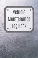 Vehicle Maintenance Log Book: Service Record Book For Cars, Trucks, Motorcycles And Automotive, Maintenance Log Book & Repairs, Moto jurnal 1670382060 Book Cover