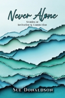 Never Alone B0GRMYGZ9Q Book Cover