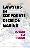 Lawyers in Corporate Decision-Making 1610270398 Book Cover