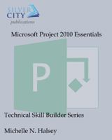 Microsoft Project 2010 Essentials 1640041273 Book Cover