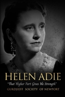 Helen Adie: "That Higher Part Gives Me Strength" 0645927422 Book Cover