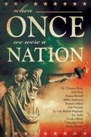 When Once We Were a Nation 0996409564 Book Cover
