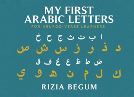 My First Arabic Letters: For Neurodiverse Learners 1806236230 Book Cover