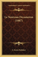 Le Nouveau Decameron (1887) 1160167486 Book Cover