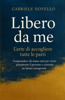 Libero da me B0G3YBBGLV Book Cover