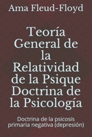 Teor�a General de la Relatividad de la Psique Doctrina de la Psicolog�a: Doctrina de la psicosis primaria negativa B08PJWJXQ2 Book Cover