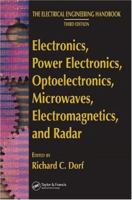 Electronics, Power Electronics, Optoelectronics, Microwaves, Electromagnetics, and Radar (Electrical Engineering Handbook) 0849373395 Book Cover