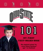 The Ohio State University 101: My First Text-Board-Book 1607300648 Book Cover
