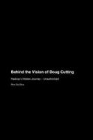 Behind the Vision of Doug Cutting: Hadoop's Hidden Journey - Unauthorized 1779699891 Book Cover