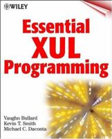 Essential XUL Programming 0471415804 Book Cover