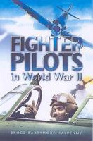 FIGHTER PILOTS IN WORLD WAR II: True Stories of Frontline Air Combat 1844150658 Book Cover