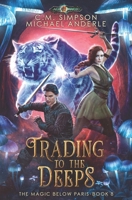 Trading to the Deeps 1642029084 Book Cover