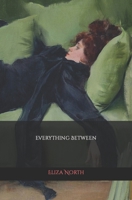Everything Between 1731542267 Book Cover