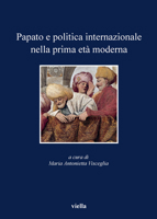 Papato E Politica Internazionale Nella Prima Eta Moderna (Italian Edition) 8867280198 Book Cover