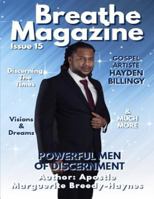 Breathe Magazine Issue 15: Powerful Men Of Discernment 1794233938 Book Cover