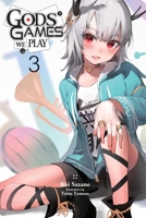 Gods' Games We Play, Vol. 3 (Light Novel) 1975394828 Book Cover