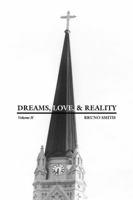 Dreams, Love, & Reality 1434986357 Book Cover