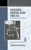Gender, Drink and Drugs (Cross-cultural Perspectives on Women) 0854968679 Book Cover