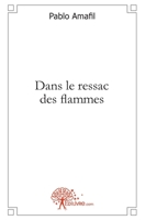 Dans le ressac des flammes (French Edition) 2332458352 Book Cover