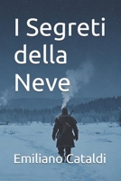 I Segreti della Neve (Italian Edition) B0F5VHWNKZ Book Cover