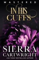 In His Cuffs 1781846308 Book Cover